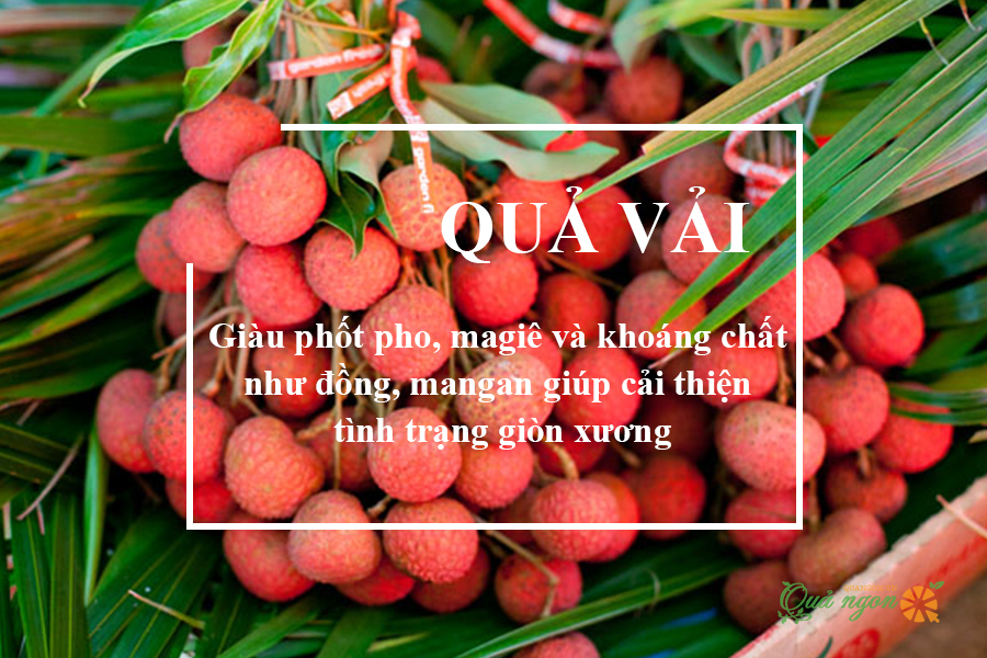 Lợi ích của vải: Giúp xương chắc khỏe