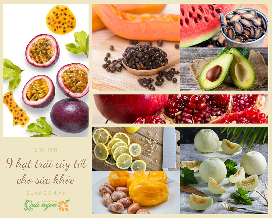 9 loại hạt trái cây đem lại lợi ích rất tốt cho sức khỏe